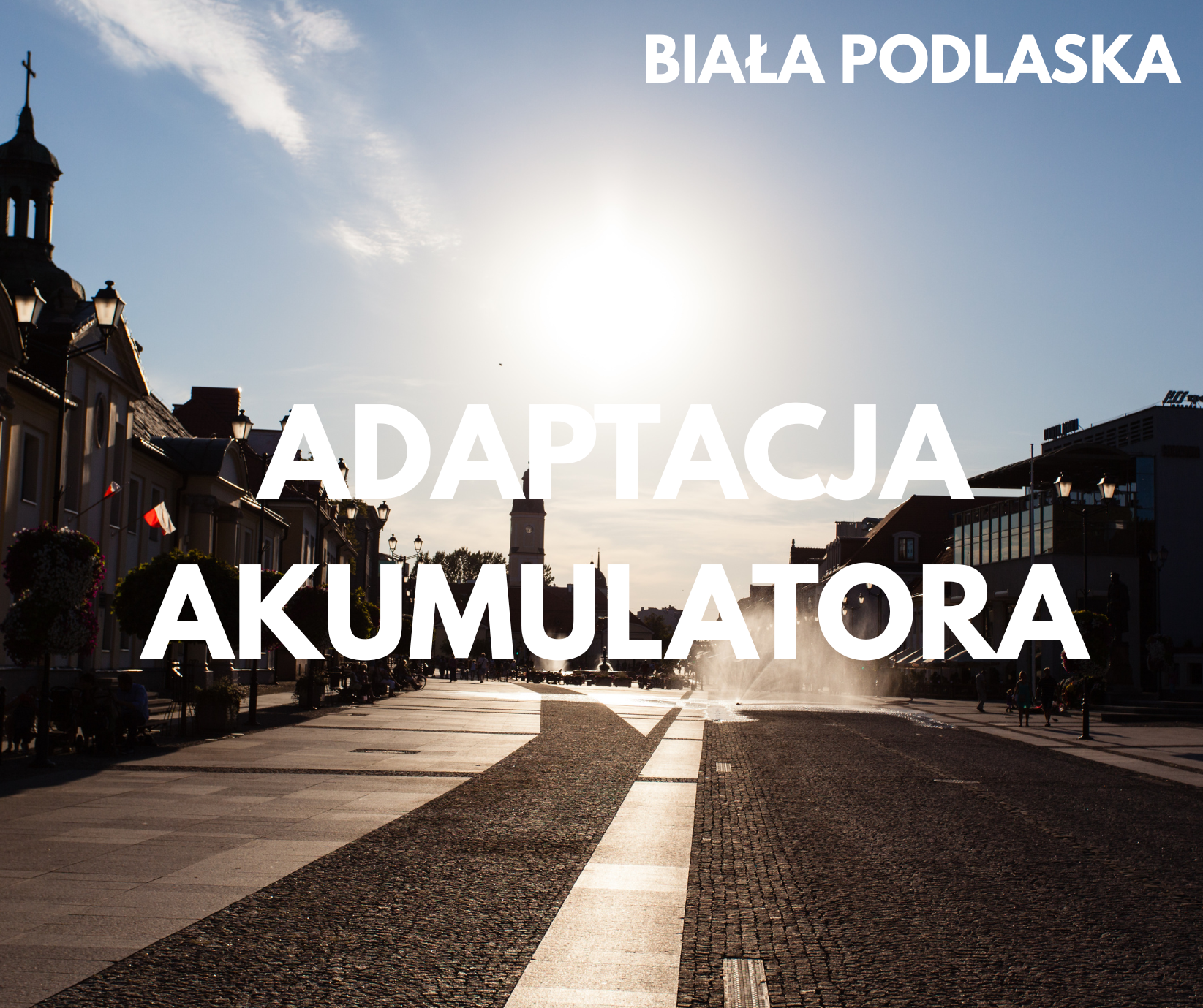 Adaptacja akumulatora Biała Podlaska : Artyleryjska 14